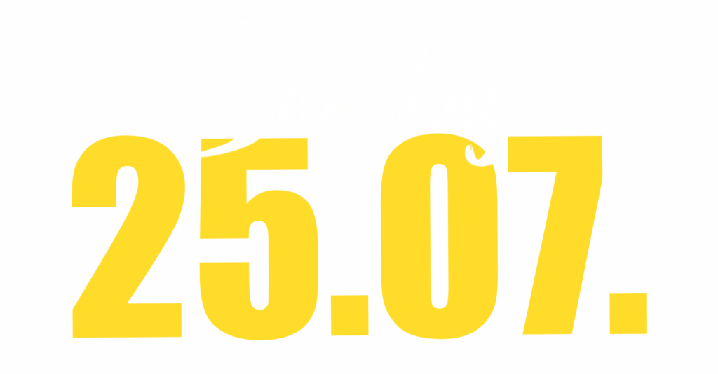 Samstag 25.07.